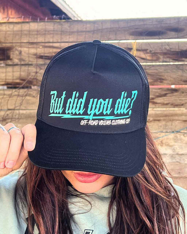 But did you die? Trucker - Black - OFF-ROAD VIXENS CLOTHING CO.