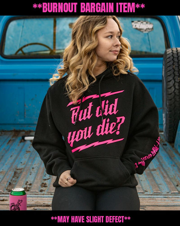 BB - But Did you Die? Heavyweight Hoodie
