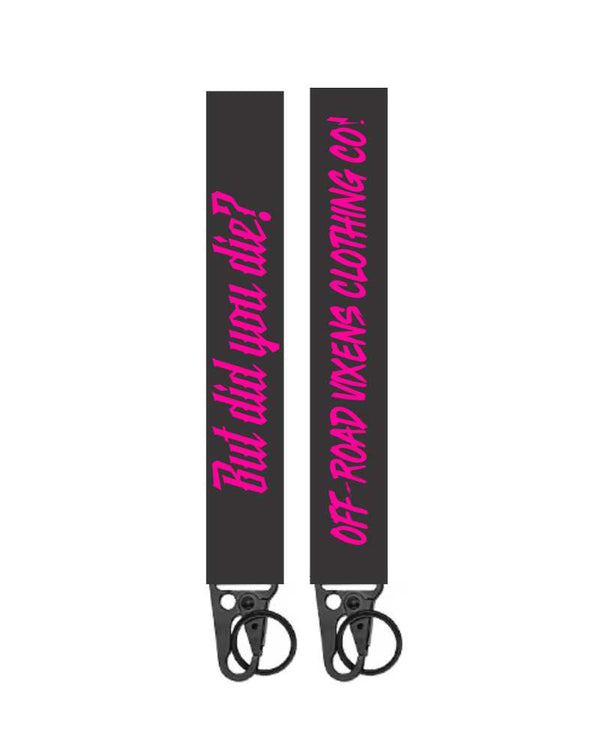 But Did You Die? Keychain
