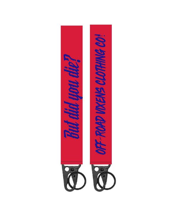 But Did You Die? Keychain