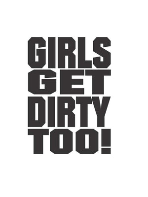 Girls Get Dirty Too! 3.0 4