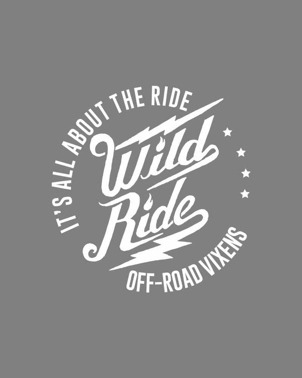 Wild Ride Decal 6" x 6" - OFF-ROAD VIXENS CLOTHING CO.